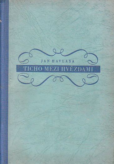 Ticho mezi hvězdami od Jan Havlasa