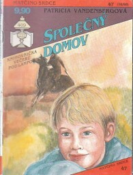 Matčino srdce - Společný domov