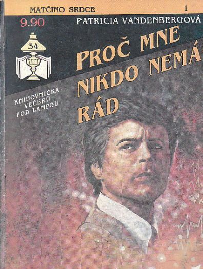 Matčino srdce - Proč mne nikdo nemá rád
