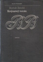 Krejcarový román od Brecht Bertold