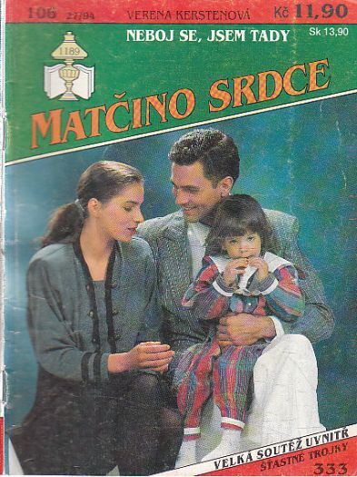 Matčino srdce - Neboj se jsem tady od Verena Kerstenová