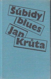 Šúbidy blues od Jan Krůta