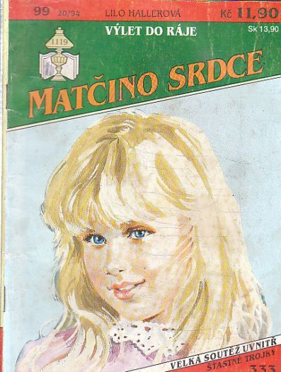 Matčino srdce - Výlet do ráje