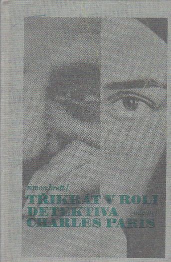 Třikrát v roli detektiva Charles Paris od Simon Brett