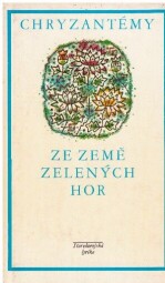 Chryzantémy ze země zelených hor od * antologie & Oldřich Vyhlídal