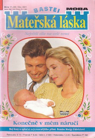 Mateřská láska - Konečně v mém náručí