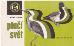 Ptačí svět od Alois Mikula
