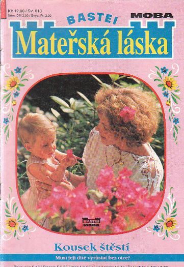 Mateřská láska - Kousek štěstí.