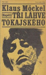 Tři láhve tokajského od Klaus Möckel - Napětí