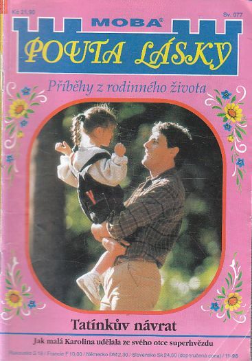 Pouta Lásky - Tatínkův návrat