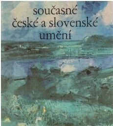 Současné české a slovenské umění od Luboš Hlaváček ...