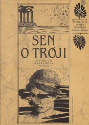 Sen o Tróji od Heinrich Alexander Stoll