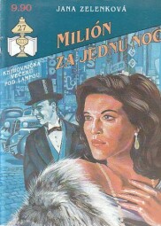 Milión za jednu noc od Jana Zelenková