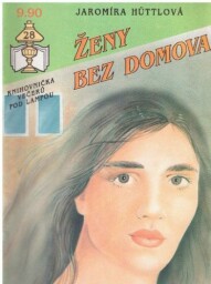 Ženy bez domova od Jaromíra Húttlová