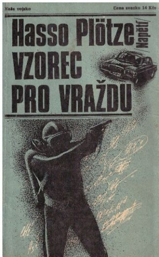 Vzorec pro vraždu od Hasso Plötze. Napětí.