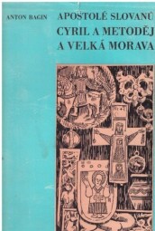 Apoštolové Sovanů Cyril a Metoděj a Velká Morava od Anton Bagin