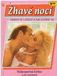 Žhavé noci - Nebezpečná krása od Aline Sandenoá