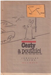 Cesty a poutníci od  Jaroslav Vácha
