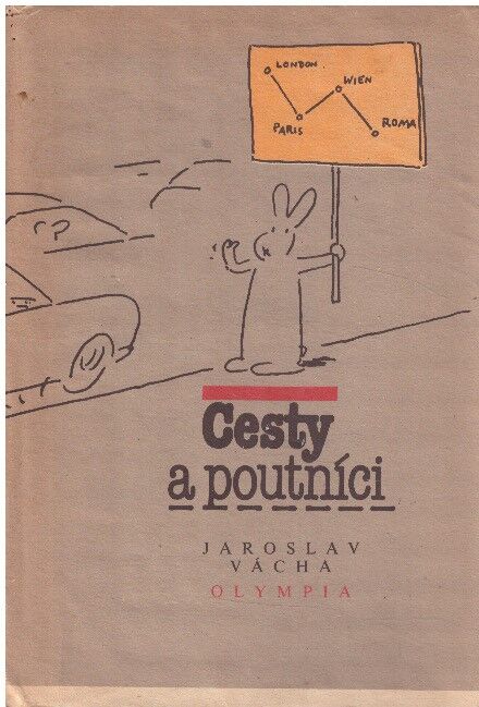 Cesty a poutníci od  Jaroslav Vácha
