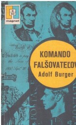 Komando padělatelů od Adolf Burger Magnet