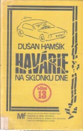 Havárie na sklonku dne od Dušan Hamšík