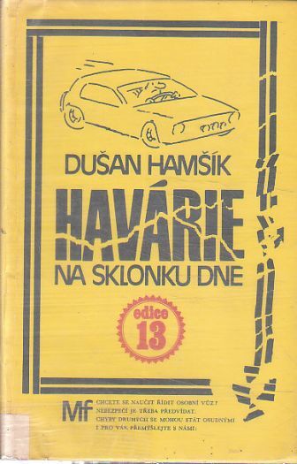 Havárie na sklonku dne od Dušan Hamšík