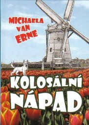 Kolosální nápad od Michaela van Erne Nová