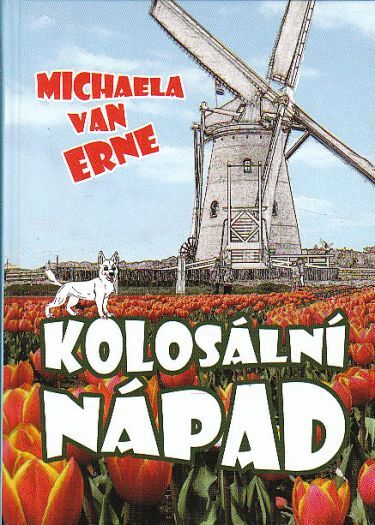 Kolosální nápad od Michaela van Erne Nová