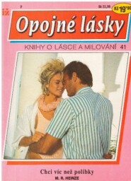 Opojné lásky - Chci víc než polibky od Heinze