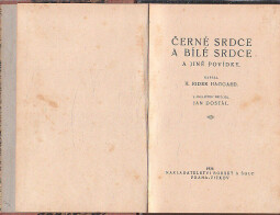 Černé srdce a bílé srdce od Henry Rider Haggard