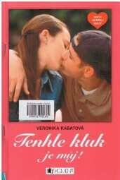 Tenhle kluk je můj! od Veronika Kabátová
