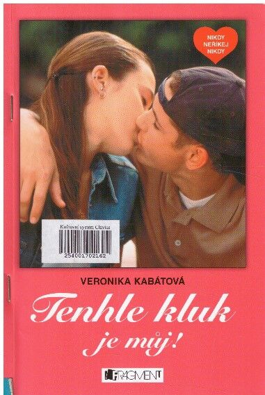 Tenhle kluk je můj! od Veronika Kabátová