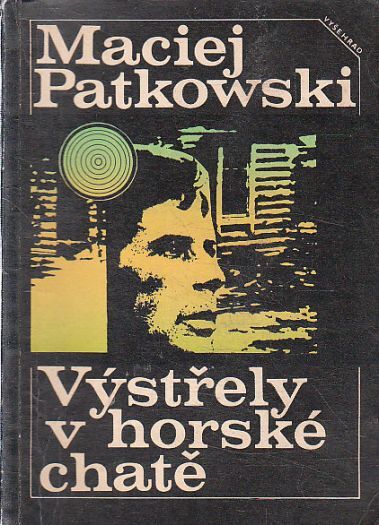 Výstřely v horské chatě od Maciej Patkowski