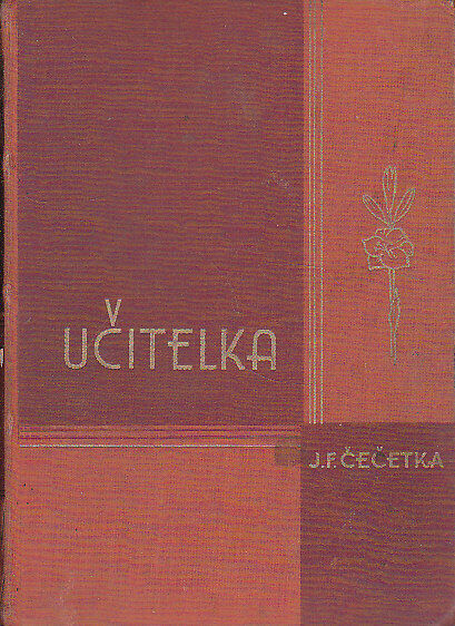 Učitelka, román lll díl - J.F. Čečetka