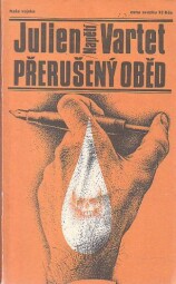 Přerušený oběd od Julien Vartet - Napětí