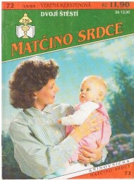 Matčino srdce - Dvojí štěstí od Verena Kersten