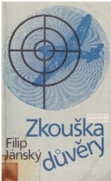 Zkouška důvěry od Filip Jánský (p)