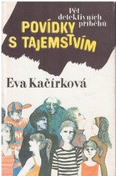 Povídky s tajemstvím od Eva Kačírková