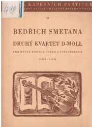Bedřich Smetana - Druhý kvartet D-moll