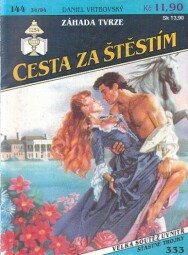 Cesta za štěstím - Záhada tvrze od Daniel Vrtbovský