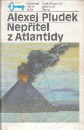 Nepřítel z Atlantidy od Alexej Pludek