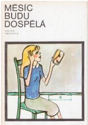 Měsíc budu dospělá od Silvia Truu