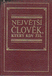 Největší člověk, který kdy žil od antologie