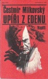 Upíři z Edenu od Čestmír Mlíkovský Napětí.