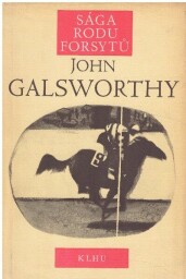 Sága rodu Forsytů III. od John Galsworthy