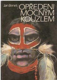 Opředeni mocným kouzlem od Jan Beneš