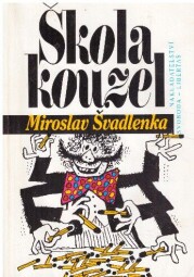 Škola kouzel od Miroslav Švadlenka