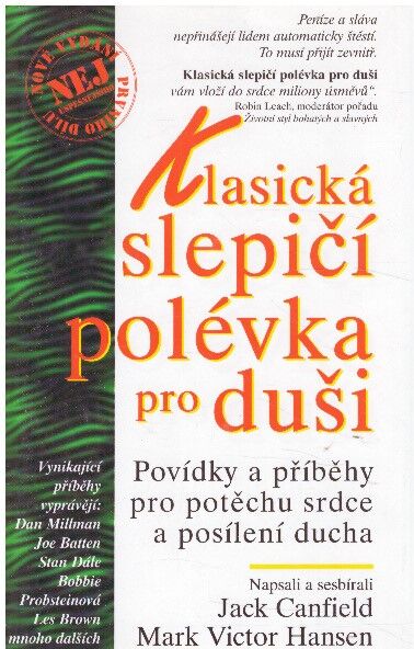 Klasická slepičí polévka pro duši od Jack Canfield , Mark Victor Hansen