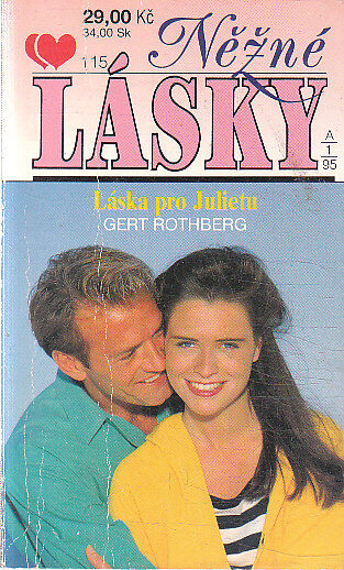 Něžné lásky - Láska pro Julietu od Gert Protheberg