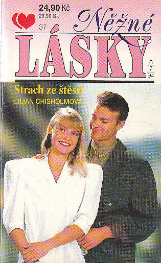Něžné lásky - Strach ze štěstí od Lilian Chisholmová